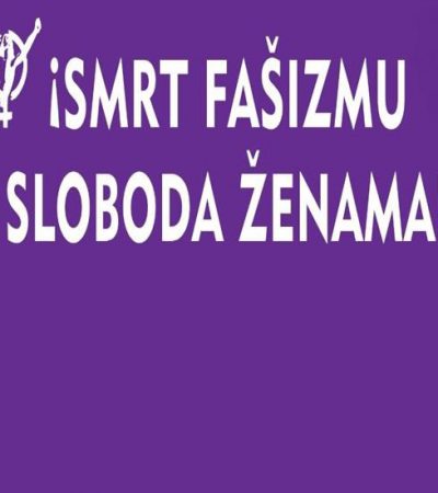 Smrt fašizmu – sloboda ženama!